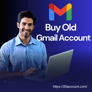 Buy Old Gmail Accounts